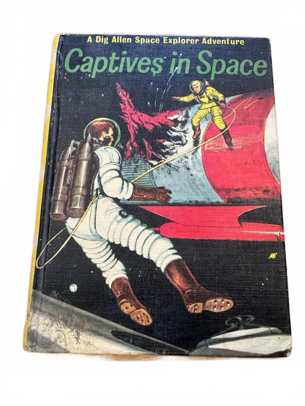 1960 Golden Press Captives in Space Dig Allen Hardcover Joseph Greene